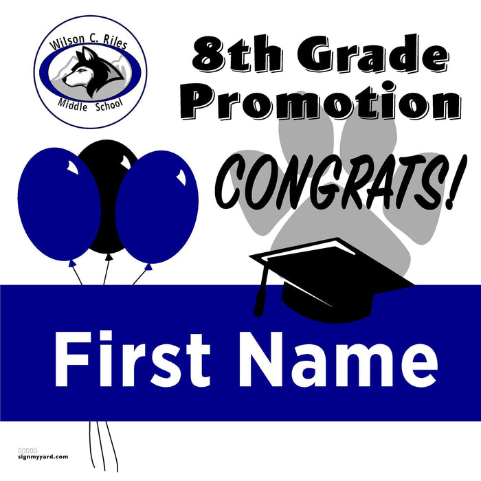Wilson C. Riles Middle School 8th Grade Promotion 24x24 Yard Sign (Option A)
