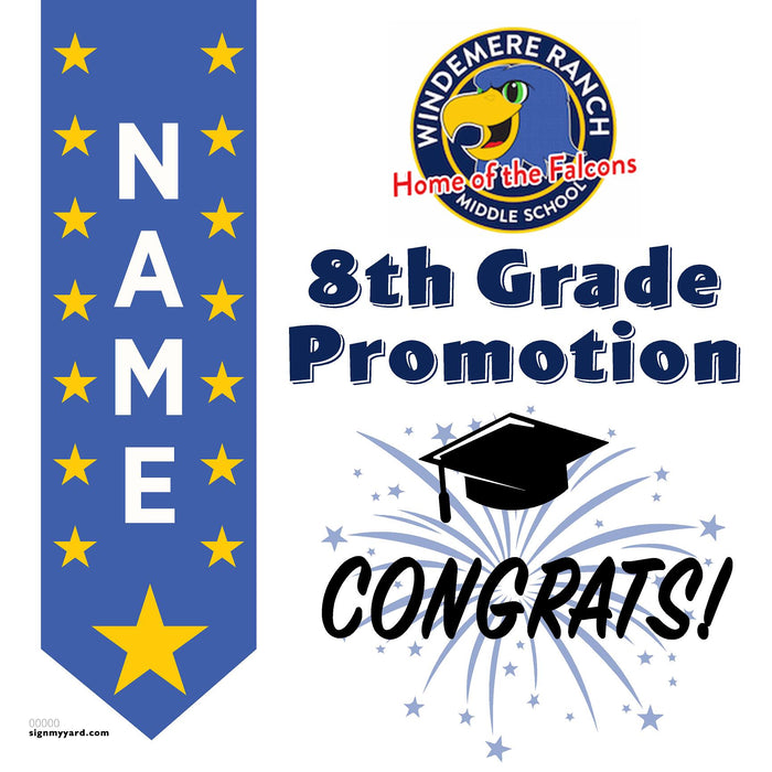 Windemere Ranch Middle School 8th Grade Promotion 24x24 Yard Sign (Option B)